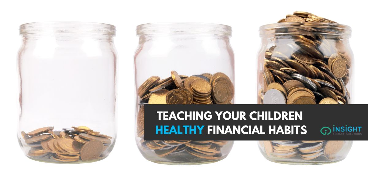 TEACHING YOUR CHILDREN HEALTHY FINANCIAL HABITS