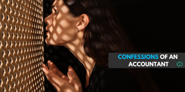 CONFESSIONS OF AN ACCOUNTANT CONFESSIONS OF AN ACCOUNTANT